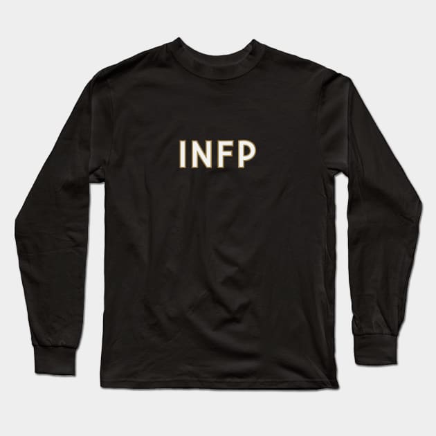 Myers Briggs Typography INFP Long Sleeve T-Shirt by calebfaires